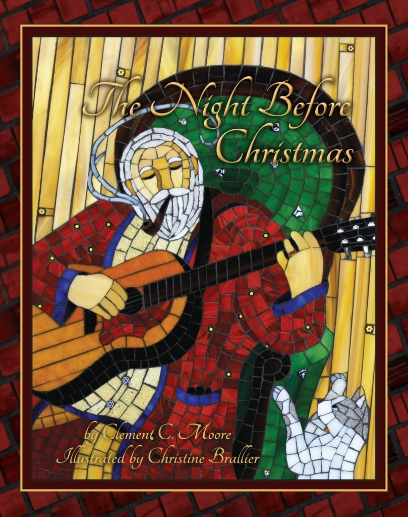 Twas the Night Before Christmas, illlustrated by Christine Brallier